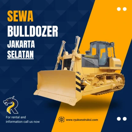 Sewa Bulldozer Jakarta Selatan