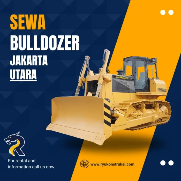 Sewa Bulldozer Jakarta Utara