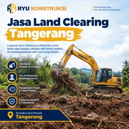 kontraktor jasa land clearing tangerang profesional ryu konstruksi